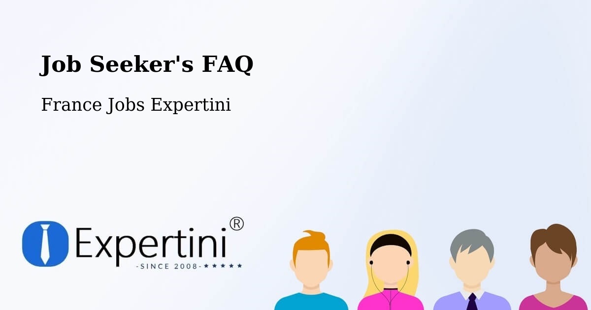 Job Seeker FAQ – Sorgues - France Jobs Expertini