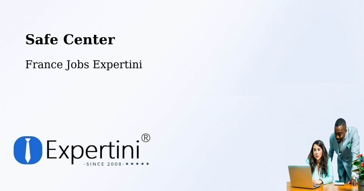 Safety Center – Sorgues - France Jobs Expertini